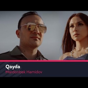 Mardonbek Hamidov - Qayda