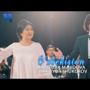 Margʼuba Majidova Baxtiyor Shukurov - Oʼzbekiston