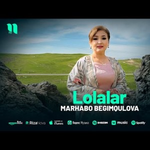 Marhabo Begimqulova - Lolalar