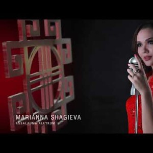 Marianna Shagieva - Assalauma Aleykum