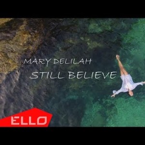 Mary Delilah - Still Believe