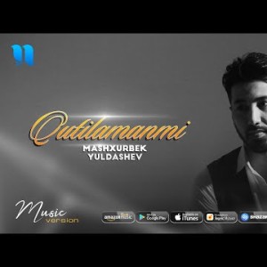 Mashxurbek Yuldashev - Qutilamanmi