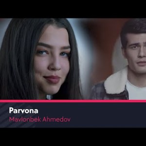Mavlonbek Ahmedov - Parvona