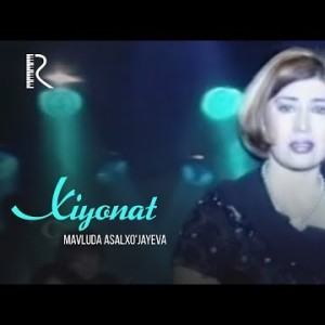 Mavluda Asalxoʼjayeva - Xiyonat
