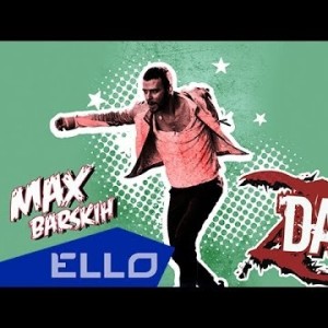 Max Barskih - Zdance Episode 3