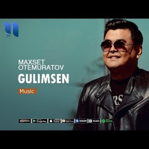 Maxset Oʼtemuratov - Gulimsen