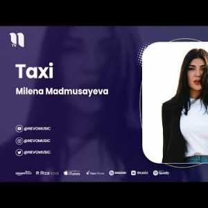 Milena Madmusayeva - Taxi