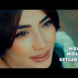 Mirabror Mirxalilov - Ketgan Boʼlaman