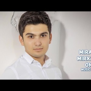Mirabror Mirxalilov - Onam