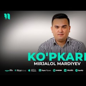 Mirjalol Mardiyev - Ko'pkari