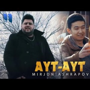 Mirjon Ashrapov - Ayt
