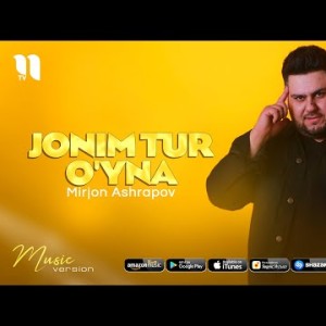 Mirjon Ashrapov - Jonim Tur Oʼyna