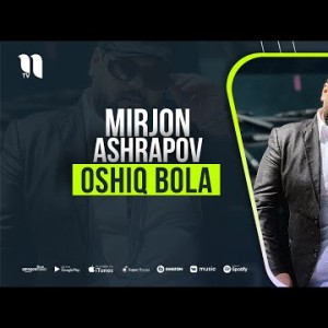 Mirjon Ashrapov - Oshiq Bola