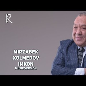 Mirzabek Xolmedov - Imkon