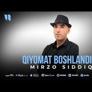Mirzo Siddiq - Qiyomat Boshlandimi