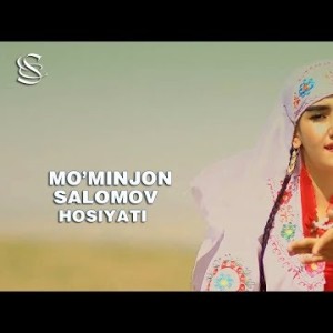 Mo'minjon Salomov - Hosiyati