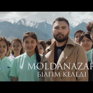 Moldanazar - Білгім Келеді