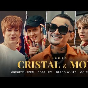 Morgenshtern, Soda Luv, Blago White, Mayot, Og Buda - Cristal, Моёт Remix