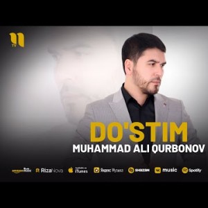 Muhammad Ali Qurbonov - Do'stim 2024