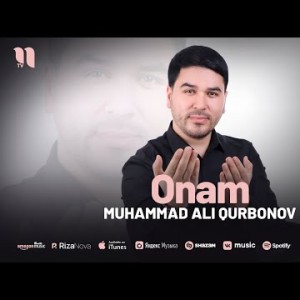 Muhammad Ali Qurbonov - Onam