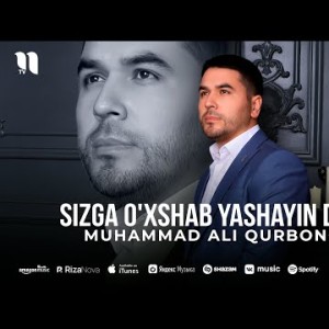 Muhammad Ali Qurbonov - Sizga O'xshab Yashayin Dada