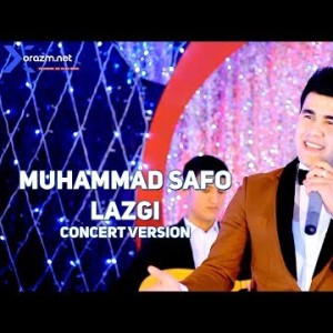 Muhammad Safo - Lazgi Concert