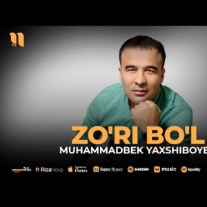 Muhammadbek Yaxshiboyev - Zo'ri Bo'l