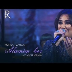 Munisa Rizayeva - Alamim Bor