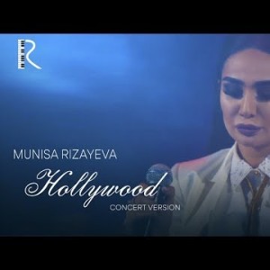Munisa Rizayeva - Hollywood