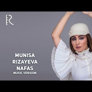 Munisa Rizayeva - Nafas