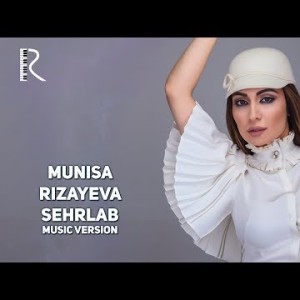 Munisa Rizayeva - Sehrlab