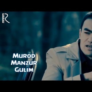 Murod Manzur - Gulim