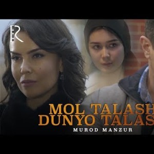 Murod Manzur - Mol Talash Dunyo Talash