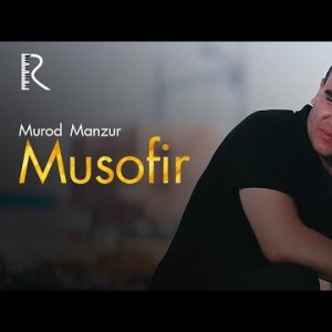 Murod Manzur - Musofir