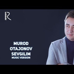 Murod Otajonov - Sevgilim