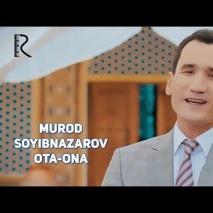 Murod Soyibnazarov - Ota