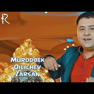 Murodbek Qilichev - Zarsan