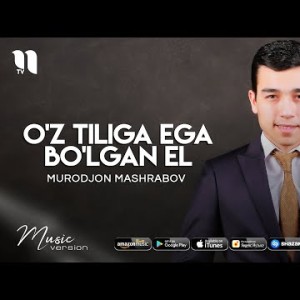 Murodjon Mashrabov - Oʼz Tiliga Ega Boʼlgan El