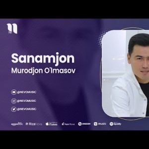 Murodjon O'lmasov - Sanamjon 2023