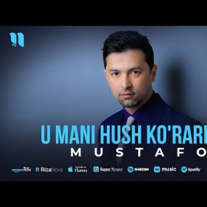 Mustafo - U Mani Hush Ko'rarkan