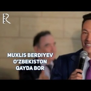 Muxlis Berdiyev - Oʼzbekiston Qayda Bor