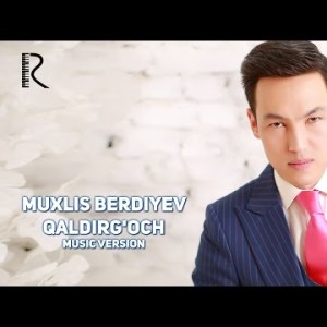 Muxlis Berdiyev - Qaldirgʼoch