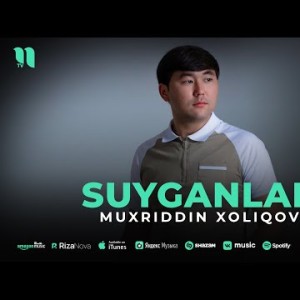 Muxriddin Xoliqov - Suyganlar