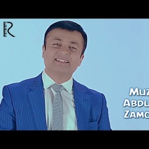 Muzaffar Abduazimov - Zamon Keldi