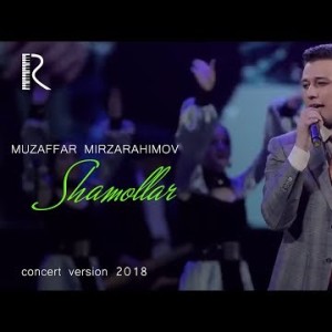 Muzaffar Mirzarahimov - Shamollar
