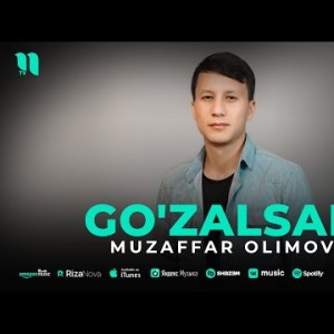 Muzaffar Olimov - Go'zalsan