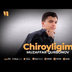 Muzaffar Qurbonov - Chiroyligim