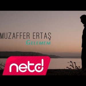 Muzaffer Ertaş - Gelemem