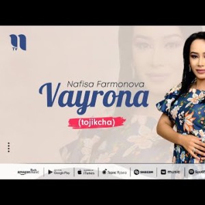 Nafisa Farmonova - Vayrona Tojikcha