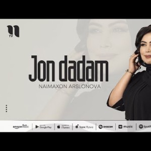 Naimaxon Arslonova - Jon Dadam